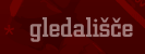 *gledališče